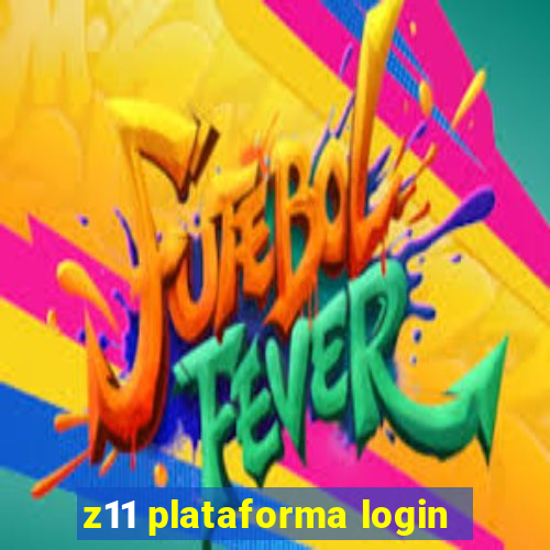 z11 plataforma login